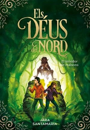ELS DÉUS DEL NORD 2 EL TEIXIDOR DE MALSONS | 9788417736347 | SANTAMARÍA, JARA | Llibreria L'Odissea - Libreria Online de Vilafranca del Penedès - Comprar libros
