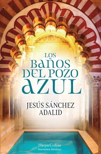 LOS BAÑOS DEL POZO AZUL | 9788417216603 | SÁNCHEZ ADALID, JESÚS | Llibreria L'Odissea - Libreria Online de Vilafranca del Penedès - Comprar libros