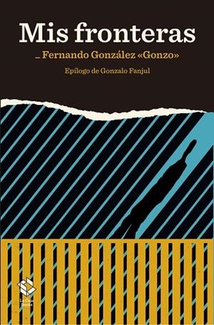MIS FRONTERAS | 9788417496272 | GONZÁLEZ, FERNANDO | Llibreria Online de Vilafranca del Penedès | Comprar llibres en català
