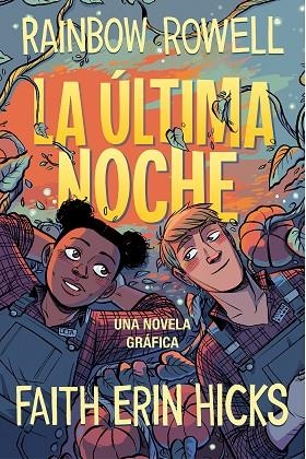 LA ÚLTIMA NOCHE | 9788420453385 | ROWELL, RAINBOW | Llibreria L'Odissea - Libreria Online de Vilafranca del Penedès - Comprar libros