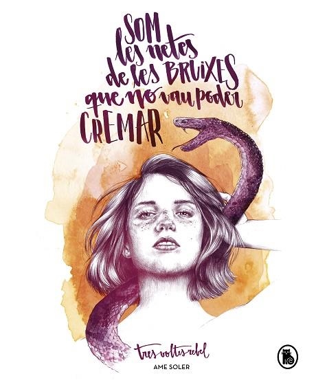 SOM LES NETES DE LES BRUIXES QUE NO VAU PODER CREMAR | 9788402422965 | SOLER (TRESVOLTESREBEL), AME | Llibreria L'Odissea - Libreria Online de Vilafranca del Penedès - Comprar libros