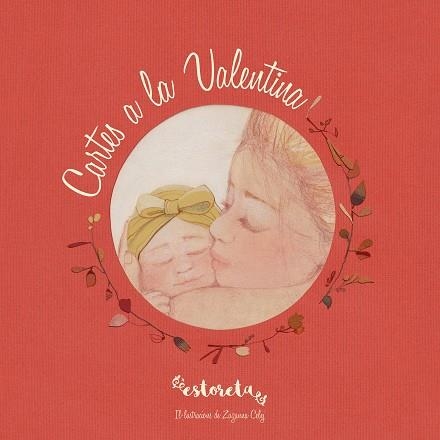 CARTES A LA VALENTINA | 9788417424381 | MARTINEZ @ESTORETA, ESTHER | Llibreria L'Odissea - Libreria Online de Vilafranca del Penedès - Comprar libros