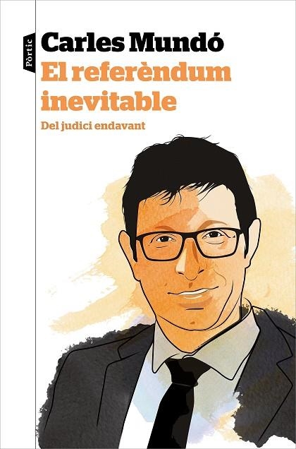EL REFERÈNDUM INEVITABLE | 9788498094565 | MUNDÓ BLANCH, CARLES | Llibreria Online de Vilafranca del Penedès | Comprar llibres en català