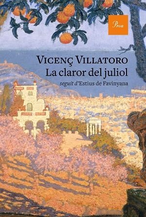 LA CLAROR DEL JULIOL | 9788475887777 | VILLATORO, VICENÇ | Llibreria L'Odissea - Libreria Online de Vilafranca del Penedès - Comprar libros