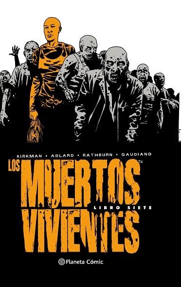 LOS MUERTOS VIVIENTES (EDICIÓN INTEGRAL) Nº 07 | 9788491532613 | KIRKMAN, ROBERT/ADLARD, CHARLIE | Llibreria L'Odissea - Libreria Online de Vilafranca del Penedès - Comprar libros