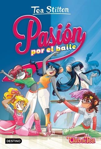 PASIÓN POR EL BAILE | 9788408198789 | STILTON, TEA | Llibreria L'Odissea - Libreria Online de Vilafranca del Penedès - Comprar libros
