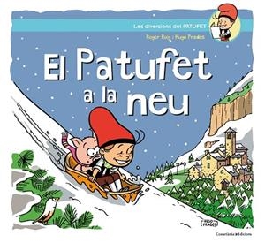 EL PATUFET A LA NEU | 9788490348918 | ROIG PRADES, ROGER | Llibreria L'Odissea - Libreria Online de Vilafranca del Penedès - Comprar libros