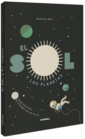 EL SOL Y LOS PLANETAS | 9788491015048 | GEIS CONTI, PATRICIA | Llibreria L'Odissea - Libreria Online de Vilafranca del Penedès - Comprar libros