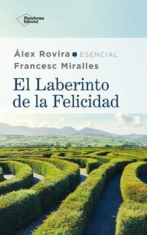 EL LABERINTO DE LA FELICIDAD | 9788417886059 | ROVIRA, ÁLEX/MIRALLES, FRANCESC | Llibreria Online de Vilafranca del Penedès | Comprar llibres en català