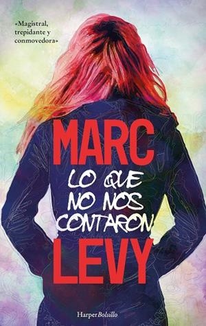 LO QUE NO NOS CONTARON | 9788417216597 | LEVY, MARC | Llibreria L'Odissea - Libreria Online de Vilafranca del Penedès - Comprar libros