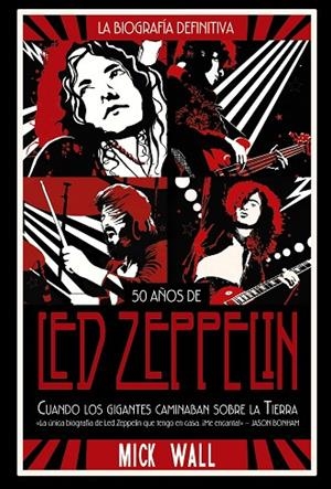 LED ZEPPELIN CUANDO LOS GIGANTES CAMINABAN SOBRE LA TIERRA | 9788491816843 | WALL, MICK | Llibreria Online de Vilafranca del Penedès | Comprar llibres en català