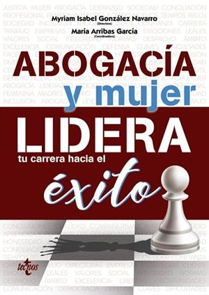 ABOGACÍA Y MUJER: LIDERA TU CARRERA HACIA EL ÉXITO | 9788430977871 | GONZÁLEZ NAVARRO, MYRIAM/ARRIBAS GARCÍA, MARÍA/FERNÁNDEZ, MARÍA/ZAPATA CIRUGEDA, MABEL/ORTÍZ PEÑALVE | Llibreria Online de Vilafranca del Penedès | Comprar llibres en català