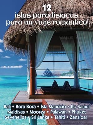 12 ISLAS PARADISÍACAS PARA UN VIAJE ROMÁNTICO | 9788417823658 | MAZARRASA, LUIS | Llibreria Online de Vilafranca del Penedès | Comprar llibres en català