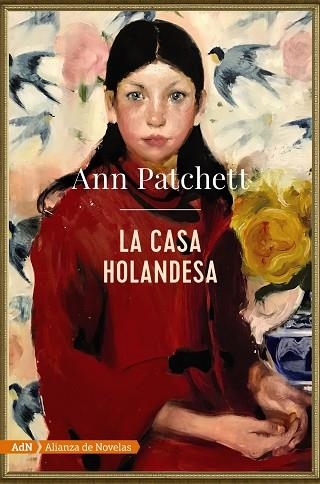 LA CASA HOLANDESA (ADN) | 9788491816591 | PATCHETT, ANN | Llibreria L'Odissea - Libreria Online de Vilafranca del Penedès - Comprar libros
