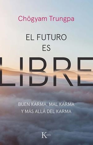 EL FUTURO ES LIBRE | 9788499887159 | TRUNGPA, CHÖGYAM | Llibreria L'Odissea - Libreria Online de Vilafranca del Penedès - Comprar libros