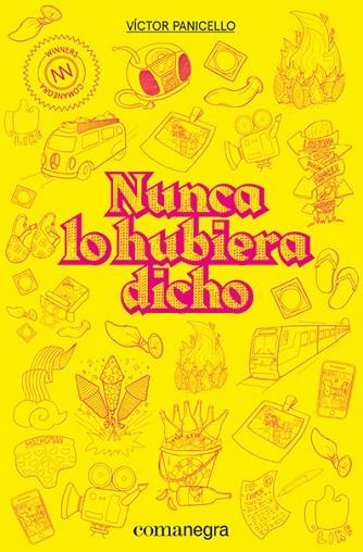 NUNCA LO HUBIERA DICHO | 9788418022210 | PANICELLO, VÍCTOR | Llibreria L'Odissea - Libreria Online de Vilafranca del Penedès - Comprar libros
