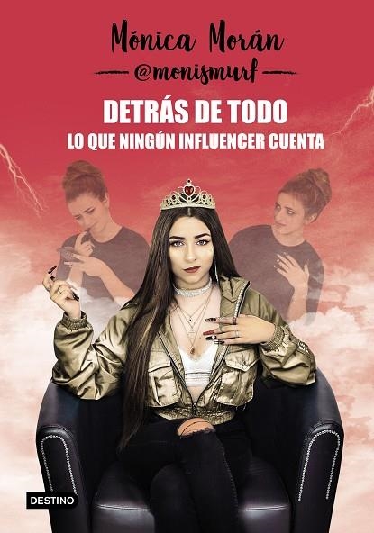 DETRÁS DE TODO. LO QUE NINGÚN INFLUENCER CUENTA | 9788408218067 | MÓNICA MORÁN | Llibreria L'Odissea - Libreria Online de Vilafranca del Penedès - Comprar libros