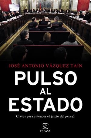 PULSO AL ESTADO | 9788467058055 | VÁZQUEZ TAÍN, JOSÉ ANTONIO | Llibreria Online de Vilafranca del Penedès | Comprar llibres en català