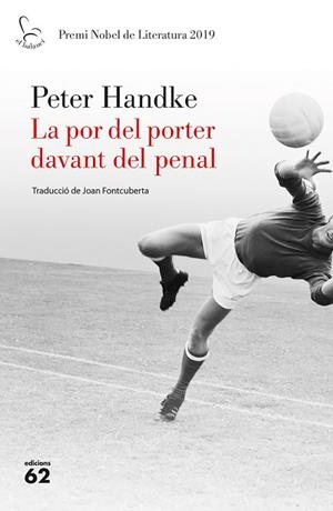 LA POR DEL PORTER DAVANT DEL PENAL | 9788429778267 | HANDKE, PETER | Llibreria Online de Vilafranca del Penedès | Comprar llibres en català