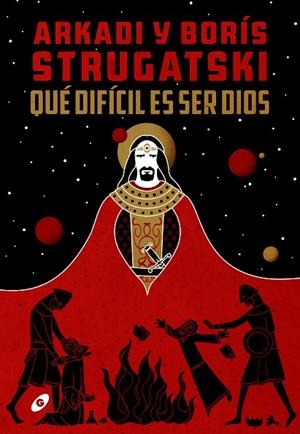 QUÉ DIFÍCIL ES SER DIOS | 9788417507435 | STRUGATSKI, ARKADI BORÍS | Llibreria Online de Vilafranca del Penedès | Comprar llibres en català