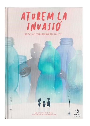 ATUREM LA INVASIÓ | 9788417497514 | HURTADO, RAÜL/IBÁÑEZ, JOSÉ | Llibreria L'Odissea - Libreria Online de Vilafranca del Penedès - Comprar libros