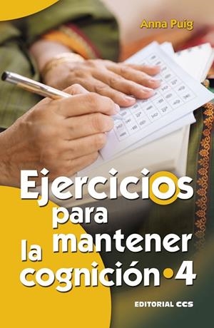 EJERCICIOS PARA MANTENER LA COGNICIÓN 4 | 9788490234112 | PUIG ALEMÁN, ANNA | Llibreria L'Odissea - Libreria Online de Vilafranca del Penedès - Comprar libros