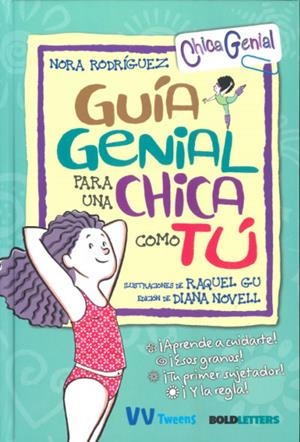 GUIA GENIAL PARA UNA CHICA COMO TU | 9788468270838 | RODRÍGUEZ, NORA | Llibreria Online de Vilafranca del Penedès | Comprar llibres en català