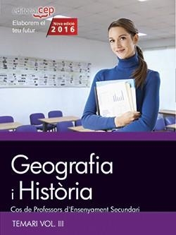 COS DE PROFESSORS D'ENSENYAMENT SECUNDARI. GEOGRAFIA I HISTÒRIA. TEMARI VOL. III | 9788468168524 | VARIOS AUTORES | Llibreria L'Odissea - Libreria Online de Vilafranca del Penedès - Comprar libros
