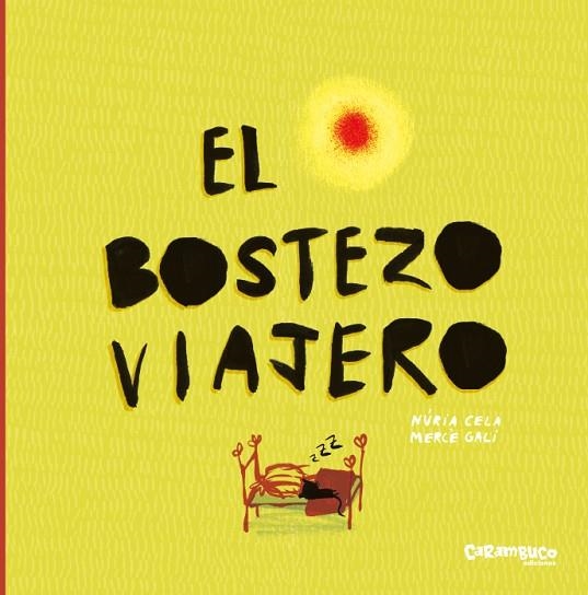 EL BOSTEZO VIAJERO | 9788417766016 | CELA HORTAL, NÚRIA/GALÍ SANARAU, MERCÈ | Llibreria L'Odissea - Libreria Online de Vilafranca del Penedès - Comprar libros