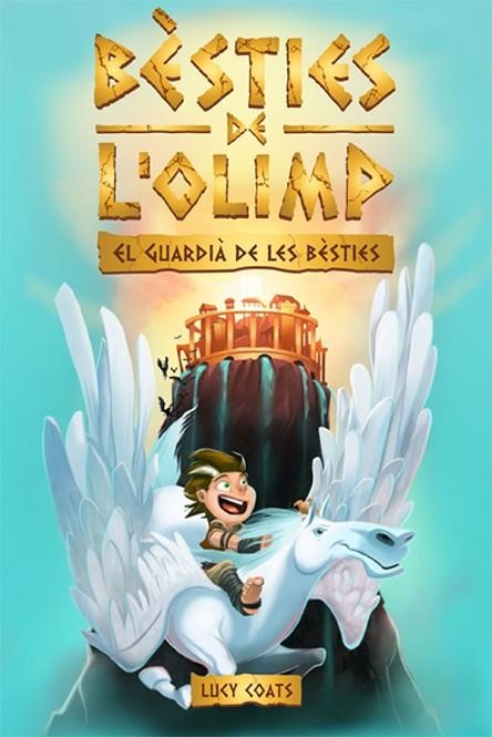 BÈSTIES DE L'OLIMP 1. EL GUARDIÀ DE LES BÈSTIES | 9788424664794 | COATS, LUCY | Llibreria L'Odissea - Libreria Online de Vilafranca del Penedès - Comprar libros