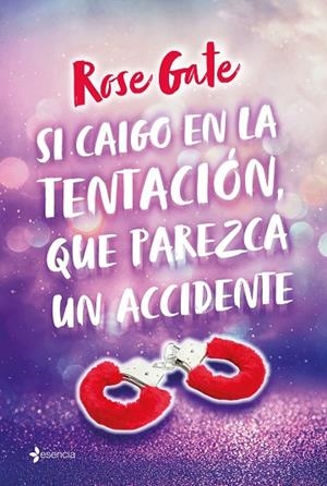 SI CAIGO EN LA TENTACIÓN, QUE PAREZCA UN ACCIDENTE | 9788408219088 | GATE, ROSE | Llibreria L'Odissea - Libreria Online de Vilafranca del Penedès - Comprar libros