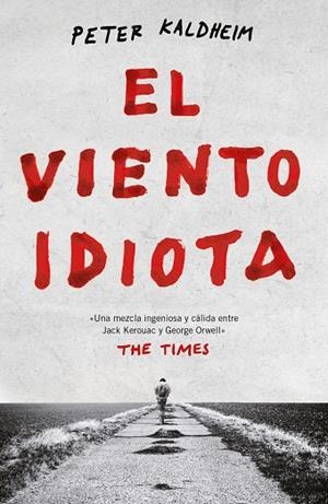 EL VIENTO IDIOTA | 9788499987811 | KALDHEIM, PETER | Llibreria L'Odissea - Libreria Online de Vilafranca del Penedès - Comprar libros