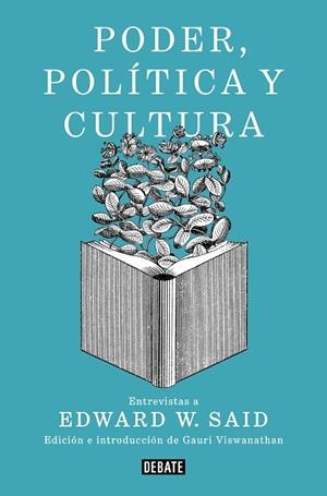 PODER, POLÍTICA Y CULTURA | 9788499929781 | SAID, EDWARD W. | Llibreria Online de Vilafranca del Penedès | Comprar llibres en català