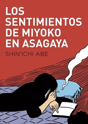 LOS SENTIMIENTOS DE MIYOKO EN ASAGAYA | 9788416529780 | ABE, SHIN'ICHI | Llibreria L'Odissea - Libreria Online de Vilafranca del Penedès - Comprar libros