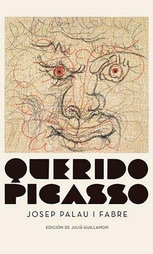 QUERIDO PICASSO | 9788417747244 | PALAU I FABE, JOSEP | Llibreria L'Odissea - Libreria Online de Vilafranca del Penedès - Comprar libros