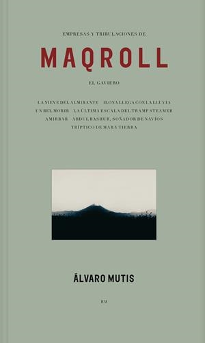 EMPRESAS Y TRIBULACIONES DE MAQROLL EL GAVIERO | 9788417975098 | MUTIS, ÁLVARO | Llibreria Online de Vilafranca del Penedès | Comprar llibres en català