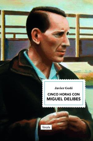 CINCO HORAS CON MIGUEL DELIBES | 9788417425562 | GOÑI, JAVIER | Llibreria L'Odissea - Libreria Online de Vilafranca del Penedès - Comprar libros