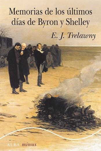 MEMORIAS DE LOS ÚLTIMOS DÍAS DE BYRON Y SHELLEY | 9788490656419 | TRELAWNY, E. J. | Llibreria Online de Vilafranca del Penedès | Comprar llibres en català