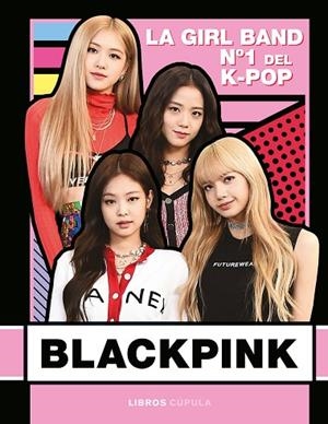 BLACKPINK | 9788448026745 | BUSTER BOOKS | Llibreria Online de Vilafranca del Penedès | Comprar llibres en català