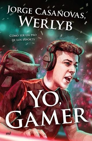 YO GAMER | 9788427046627 | WERLYB | Llibreria L'Odissea - Libreria Online de Vilafranca del Penedès - Comprar libros