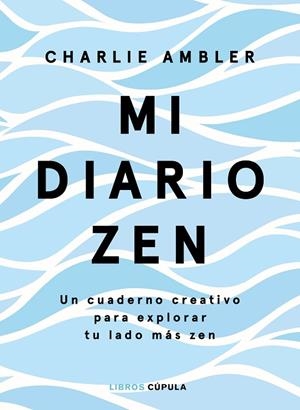 MI DIARIO ZEN | 9788448026653 | AMBLER, CHARLIE | Llibreria Online de Vilafranca del Penedès | Comprar llibres en català