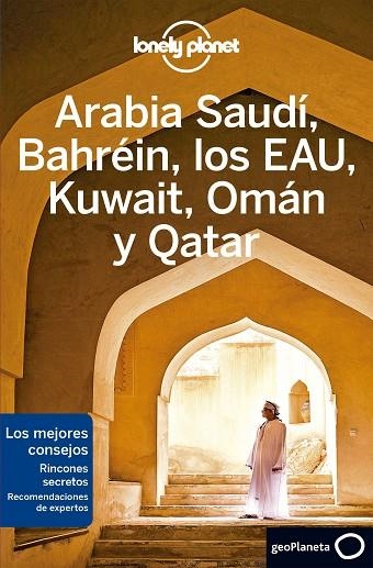 ARABIA SAUDÍ BAHRÉIN LOS EAU KUWAIT OMÁN Y QATAR 2 | 9788408215639 | BREMNER, JADE/LEE, JESSICA/QUINTERO, JOSEPHINE/WALKER, JENNY/KEITH, LAUREN/HUSSAIN, THARIK | Llibreria L'Odissea - Libreria Online de Vilafranca del Penedès - Comprar libros