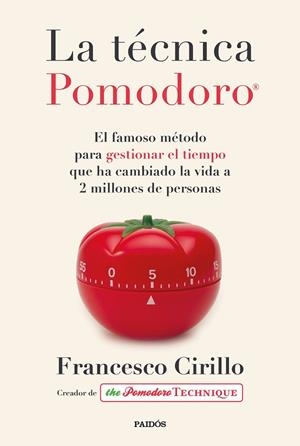 LA TÉCNICA POMODORO | 9788449336492 | CIRILLO, FRANCESCO | Llibreria Online de Vilafranca del Penedès | Comprar llibres en català
