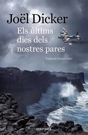 ELS ÚLTIMS DIES DELS NOSTRES PARES | 9788418132339 | DICKER, JOËL | Llibreria Online de Vilafranca del Penedès | Comprar llibres en català