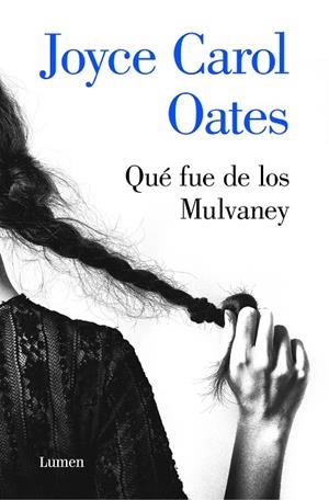 QUÉ FUE DE LOS MULVANEY | 9788426406965 | OATES, JOYCE CAROL | Llibreria L'Odissea - Libreria Online de Vilafranca del Penedès - Comprar libros