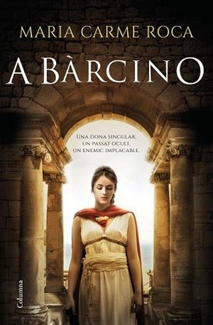 A BÀRCINO | 9788466425971 | ROCA, MARIA CARME | Llibreria L'Odissea - Libreria Online de Vilafranca del Penedès - Comprar libros