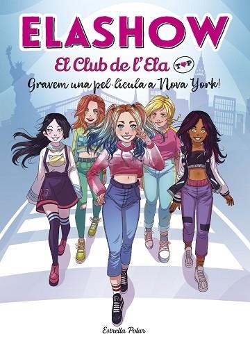 ELASHOW EL CLUB DE L'ELA TOP 1 GRAVEM UNA PEL·LÍCULA A NOVA YORK! | 9788418134074 | MARTÍNEZ, ELAIA | Llibreria L'Odissea - Libreria Online de Vilafranca del Penedès - Comprar libros