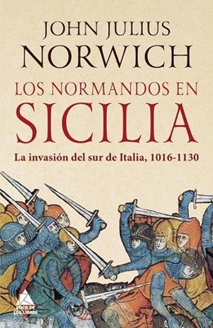 LOS NORMANDOS EN SICILIA | 9788417743444 | NORWICH, JOHN JULIUS | Llibreria Online de Vilafranca del Penedès | Comprar llibres en català