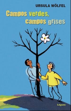 CAMPOS VERDES, CAMPOS GRISES | 9788494230592 | WÖLFEL, URSULA | Llibreria L'Odissea - Libreria Online de Vilafranca del Penedès - Comprar libros