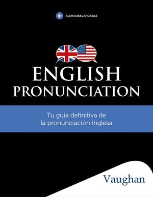 ENGLISH PRONUNCIATION | 9788416667819 | AA. VV | Llibreria Online de Vilafranca del Penedès | Comprar llibres en català